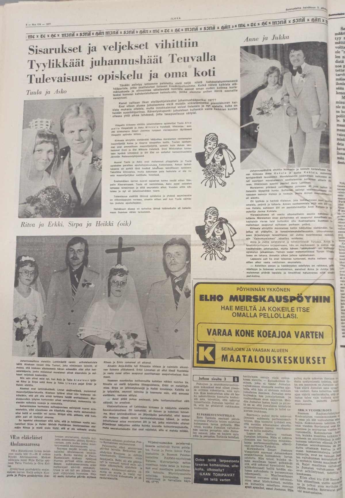 Ilkka uutisoi 3. heinäkuuta 1977 julkaistussa numerossaan Annen ja Jukan juhannushäistä.