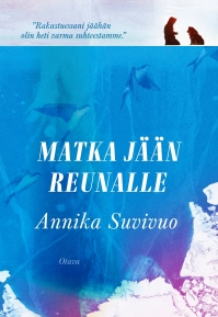 Kirja-arvio: Annika Suvivuo kirjoitti monipuolisen ja sujuvan kirjan jäästä